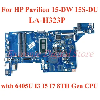 Лаптоп HP Pavilion 15-DW 15S-DU дънна Платка LA-H323P с процесор 6405U I3 I5 I7 8-то поколение 100% Тествана, работи изцяло