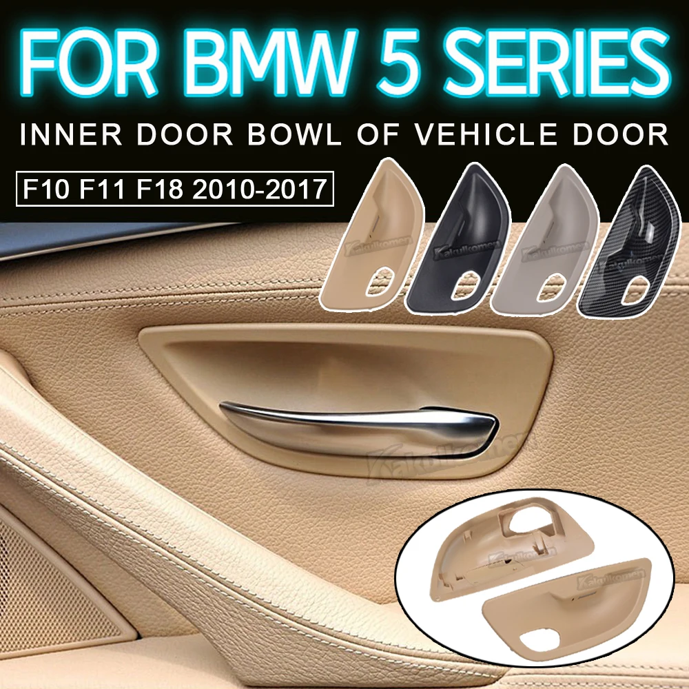Подмяна на Вътрешни Облицовки на Дръжката на Вратата, LHD RHD За BMW 5 Серия F10 F11 F18 2010-2017